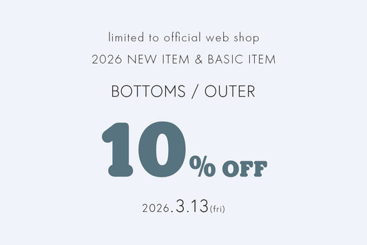 3/13（金）限定　BOTTOMS / OUTER 10％OFF